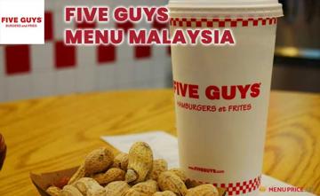 Five Guys Malaysia Menu Price
