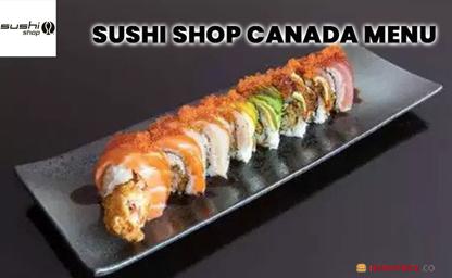 Sushi Shop Canada Menu Price