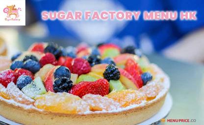 Sugar Factory Hong Kong Menu Price