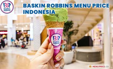 Baskin Robbins Indonesia Menu Price