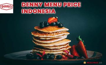 Denny Indonesia Menu Price