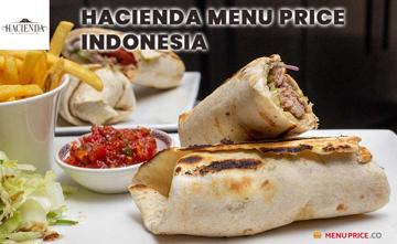 Hacienda Indonesia Menu Price