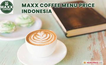 Maxx Coffee Indonesia Menu Price