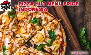 Pizza Hut Indonesia Menu Price