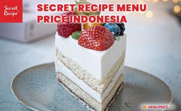 Secret Recipe Indonesia Menu Price