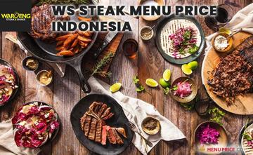 WS Steak Menu Price Indonesia