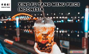 Xing Fu Tang Indonesia Menu Price