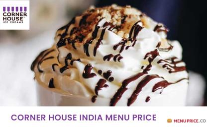 Corner House India Menu Price