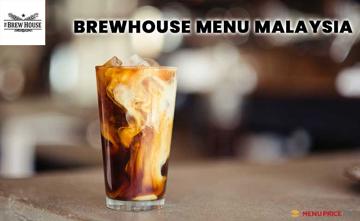 Brewhouse Malaysia Menu Price