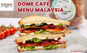 Dome Cafe Malaysia Menu Price