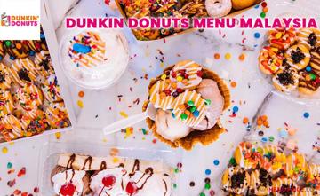 Dunkin Donuts Malaysia Menu Price